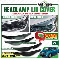 Perodua Bezza 2016 - 2018 Carbon Black Chrome -  Eyelid Lip Eye brow V1 Headlamp Lid Cover Eyebrow