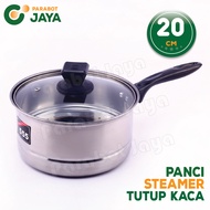 PARABOT JAYA - Panci Kukus - Panci Steamer + Tutup Kaca + Saringan Panci Kukus  / Panci Susu / Sauce