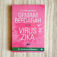 Tips for Beating Dengue Fever and Zika Virus - Dr. Handrawan Nadesul. Original