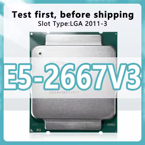 Xeon E5-2667V3 CPU 22nm 8 Cores 16 Threads 3.2GHz 20MB 135W processor LGA2011-3 for X99 server mothe