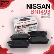 ผ้าเบรค หลัง NISSAN SUNNY NEO 1.8 03-11 / SUPER NEO 03-11 CEFIRO A33 00-ON  / - TOP PERFORMANCE - BN