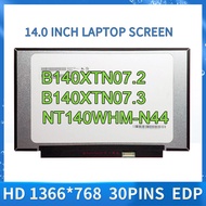 HD FHD 14.0" Slim 30 Pins LCD LED display screen Panel Matrix B140XTN07.2 B140XTN07.3 NT140WHM-N44