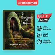 Gospel Of Thomas Professional-The 21 Chapter Poetic Arrangement Professional Edition