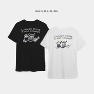 Common Sense is not Common | T shirt