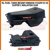 S1M 9L FUEL TANK BESAR YAMAHA Y15ZR V1 V2 PETROL TANK EXTRA BESAR 9 LITER SUPER 1 MALAYSIA SIM