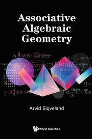 Associative Algebraic Geometry Arvid Siqveland