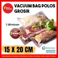 VACUUM PLASTIC 15CM X 20CM PLAIN VACUUM BAG/ PLAIN FOOD VACUUM PLASTIC/ - DELKOCHOICE SINGLE