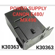 POWER SUPPLY CANON E480/MX498