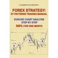 [100% Original Books] - Forex Strategy : ST Patterns Trading Manual, EUR/USD Ch by Vladimir Poltorat