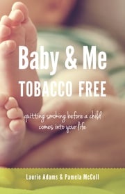 Baby and Me Tobacco Free Laurie Adams