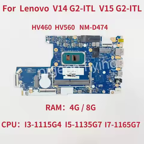 NM-D474 For Lenovo V14 G2-ITL V15 G2-ITL Laptop Motherboard CPU:I3-1115G4 I5-1135G7 I7-1165G7 RAM: 4