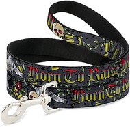 Dog Leash Born To Raise Hell Gray 6 Feet Long 1.5 Inch Wide
