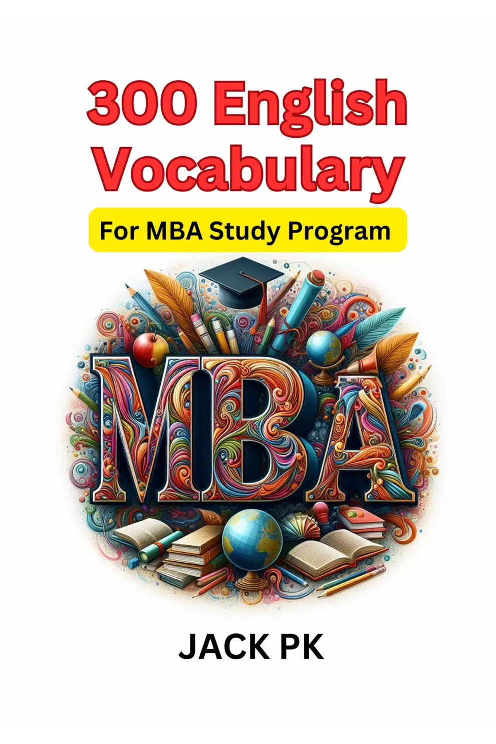 300 English Vocabulary for MBA Study Program (PDF)