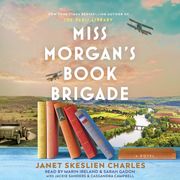 Miss Morgan's Book Brigade Janet Skeslien Charles