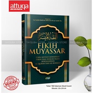 [ ATTUQA ] BUKU FIKIH MUYASSAR TERJEMAHAN Al-Fiqh Al-Muyassar Fi Dhaui Al-Kitab wa As-Sunnah