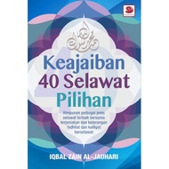 KEAJAIBAN 40 SELAWAT PILIHAN Iqbal Zain Al-Jauhari 978-983-097-728-7 GALERI ILMU