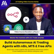 AI Trading Video Course - Build Autonomous AI Trading Agents with n8n, MT5 & Free APIs | Learn Ai Tr