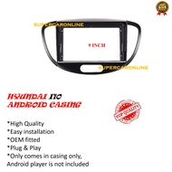 ANDROID PLAYER CASING FOR HYUNDAI I10 2008-2013, I10 2014