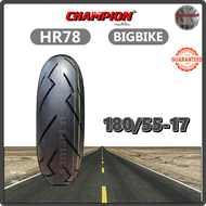 ยางบิ็กไบค์180/55-17 ยางปี24 Champion HR78 ลายสายฟ้าบิคไบค์150 -750CC  180/55-17 ดูสเปคตามตารางขนาดล