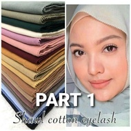 🔥Shawl Cotton Eyelash PREMIUM🔥 ✳️UKURAN 1.8m X 0.75m PART 1