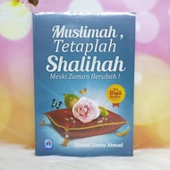 Muslimah But Shalihah Even Though Times Change