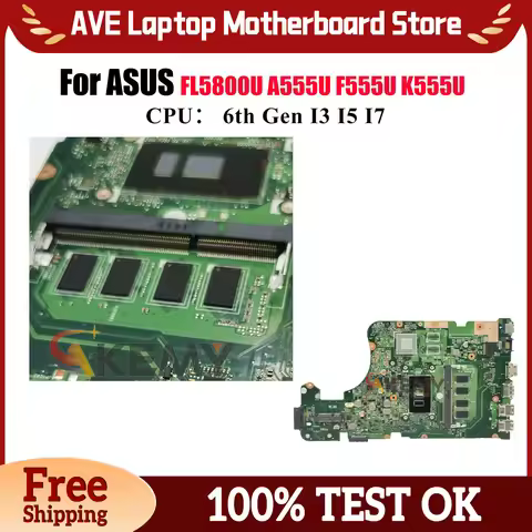 X555UA K555ULaptop Motherboard For ASUS X555UJ X555UF X555UQ X555UB X555UA F555U X555U A555U FL5800U