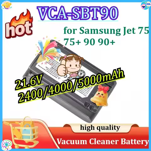 21.6V 2400/4000/5000mAh Battery for Samsung Jet 75 75+ 90 90+ Series Samsung VCA-SBT90 Vacuum Cleane