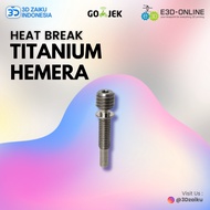 Original E3D Hemera Titanium Heatbreak Upgrade from UK
