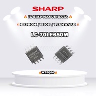 SHARP LC-70LE650M IC 25Q64 EEPROM BIOS FIRMWARE EPROM LC70LE650M 70LE650M  READY STOCK