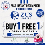 【24HRS 🇲🇾】ZUS Coffee Buy 1 Free 1 Voucher – Instant Redemption | Malaysia OTP Use Only