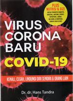 Virus Corona Baru Covid-19, Kenali, Cegah, Lindungi Diri Sen