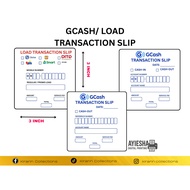 GCASH/ LOAD TRANSACTION SLIP