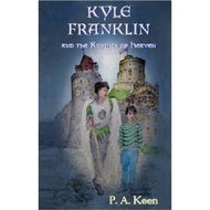 Kyle Franklin and the Knights of Heaven by P. A. Keen (UK edition, paperback)