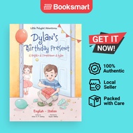 Dylan's Birthday Present  Il Regalo Di Compleanno Di Dylan - Hardback - Italian - 9781649620071