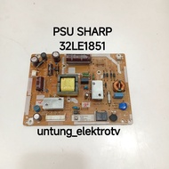 PSU TV SHARP 32LE1851 POWER SUPPLY REGULATOR TV SHARP 32LE1851