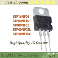 5PCS STP16NF06 P16NF06 STP60NF10 P60NF10 STP80NF55 P80NF55 STP40NF03L P40NF03L STP40NF10L P40NF10L T