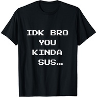 Gaming Meme Impostor Coffee IDK Bro You Kinda Sus T-Shirt Graphic T Shirts Men Clothing Tops Camisas