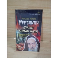 WHY THEY KILLS THE SYAIKH AHMAD YASIN by Drs.moh.safari et al