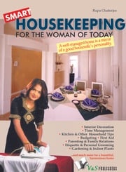 Smart Housekeeping: A well managed home is a mirror of a good housewife's personality Rupa Chatterjee