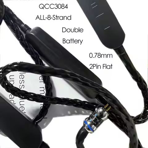 LDAC QCC3084 APT-X Adaptive HIFI Cable 0.78 MMCX UE QDC IE100 IE500 IE300 IE900 N5005 Double Battery