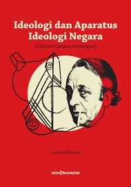 Ideologi dan Aparatus Ideologi Negara Catatan Catatan Investigasi - Louis Althusser - NR