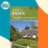 Walking in Essex : 25 walks and a 96 mile 'across Essex' route by Peter Aylmer (UK edition, paperbac