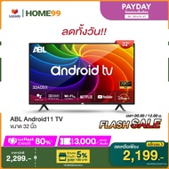 ABL 32 นิ้ว LED TV Android TV ดิจิตอล ทีวี HD Ready โทรทัศน์ โทรทัศน์32นิ้ว ทีวี32นิ้ว ภาพคมชัด ทีวีราคาถูก