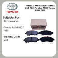 TOYOTA PARTS FRONT BRAKE PAD FOR Perodua ARUZ Toyota RUSH F850