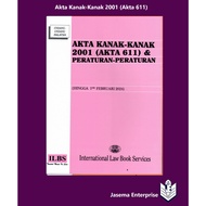 Akta Kanak-Kanak 2001 (Akta 611) & Peraturan -Peraturan (Hingga 1hb Februari 2024)