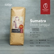 Anomali Coffee Sumatra Dolok Bun Coffee Beans 500 grams