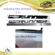 sticker Prerunner ติดรถสีอ่อน toyota hilux revo สติ๊กเกอร์ PRERUNNER ซ้าย ขวา มีบริการเก็บเงินปลายทา