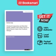 Chemical Composition And Microbial Quality Of Butter And Cottage Cheese In Kucha District Gamo Zone 