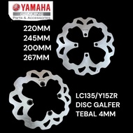 YAMAHA Y15 LC135 Disc Brake Galfer 220mm 245mm 200mm tebal-4mm