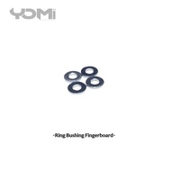 YOMI Fingerboard 4-piece BushingRing | Fingerboard Hardware